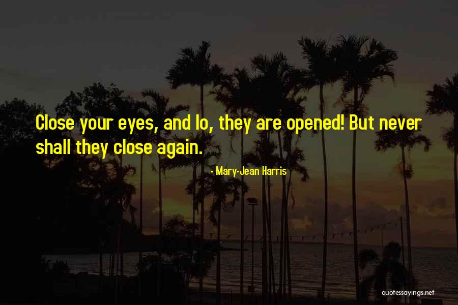 Esoteric Wisdom Quotes By Mary-Jean Harris Esoteric Wisdom Quotes By Mary-Jean Harris