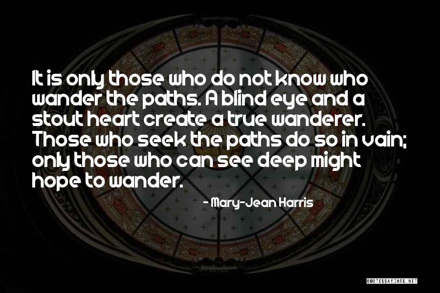 Esoteric Wisdom Quotes By Mary-Jean Harris Esoteric Wisdom Quotes By Mary-Jean Harris