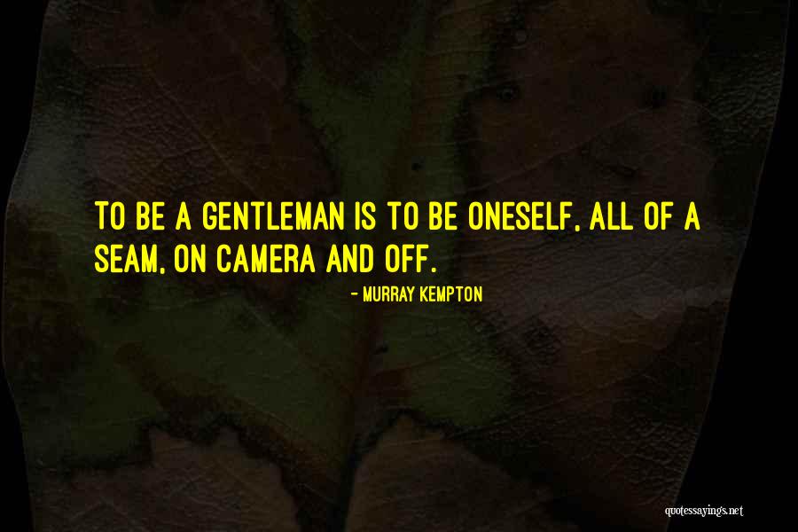 Esoterica Cream Quotes By Murray Kempton Esoterica Cream Quotes By Murray Kempton