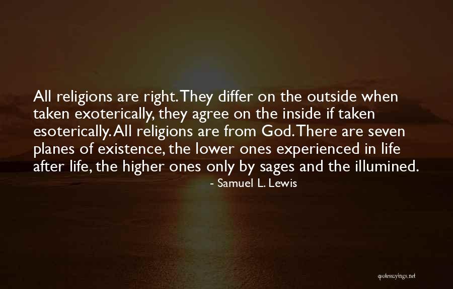Esoterically Quotes By Samuel L. Lewis Esoterically Quotes By Samuel L. Lewis