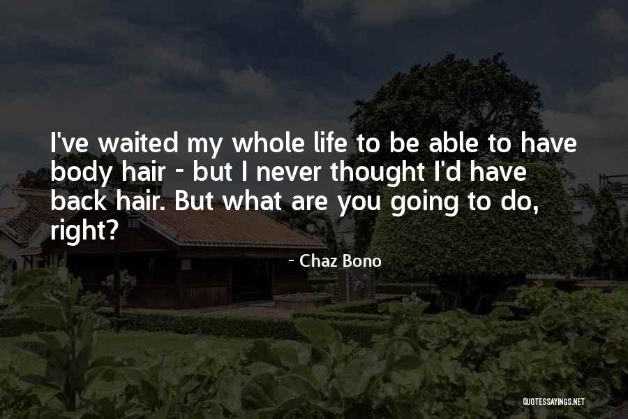 Esotericism Vs Esotericism Quotes By Chaz Bono Esotericism Vs Esotericism Quotes By Chaz Bono