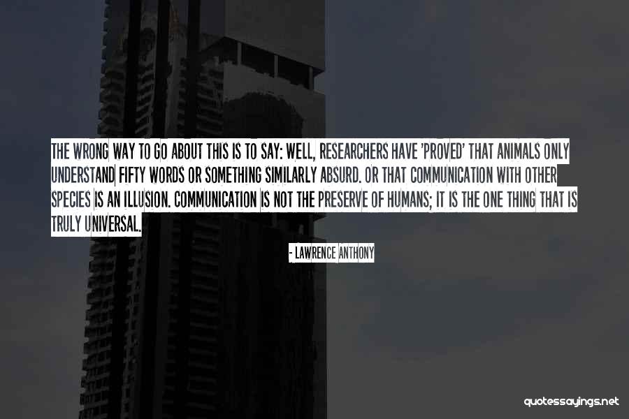Esoterismo Quotes By Lawrence Anthony Esoterismo Quotes By Lawrence Anthony