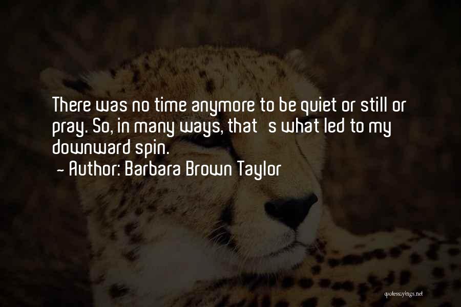 Espace Quotes By Barbara Brown Taylor