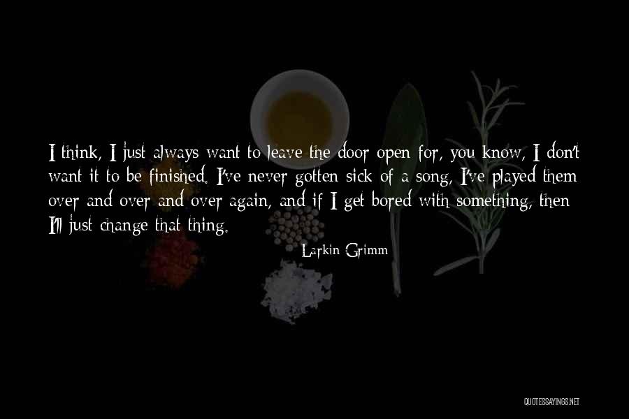 Espaciosatumedida Quotes By Larkin Grimm Espaciosatumedida Quotes By Larkin Grimm