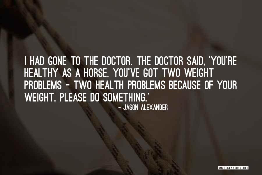 Espagueti Verde Quotes By Jason Alexander Espagueti Verde Quotes By Jason Alexander