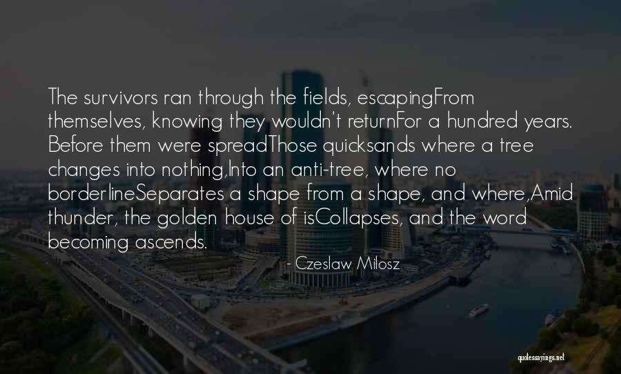 Espairecer Significado Quotes By Czeslaw Milosz Espairecer Significado Quotes By Czeslaw Milosz