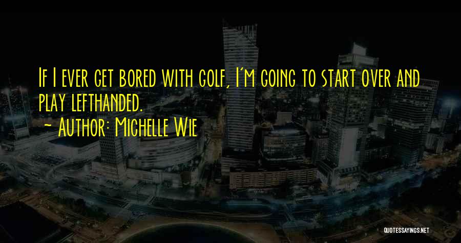 Espalda Musculos Quotes By Michelle Wie