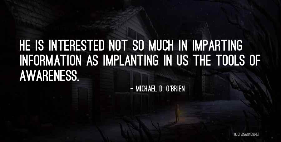 Espalda Recta Quotes By Michael D. O'Brien Espalda Recta Quotes By Michael D. O'Brien
