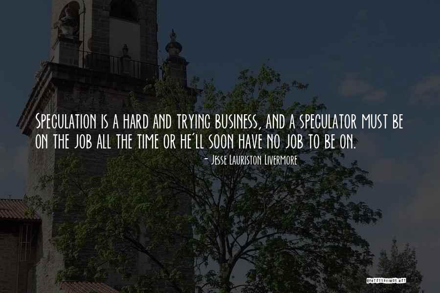 Espandere Sinonimo Quotes By Jesse Lauriston Livermore Espandere Sinonimo Quotes By Jesse Lauriston Livermore