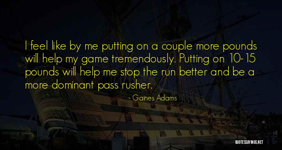 Espantado Significado Quotes By Gaines Adams Espantado Significado Quotes By Gaines Adams