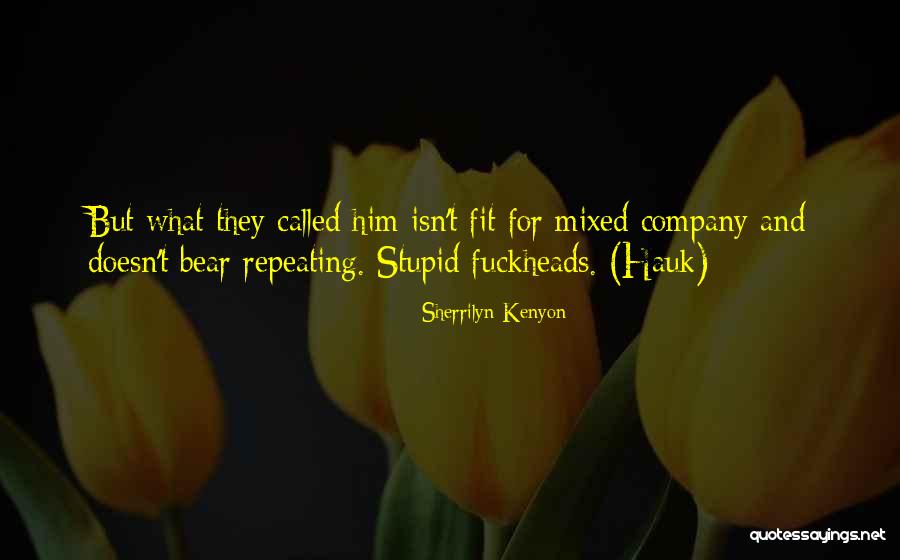 Esparcido Quotes By Sherrilyn Kenyon Esparcido Quotes By Sherrilyn Kenyon