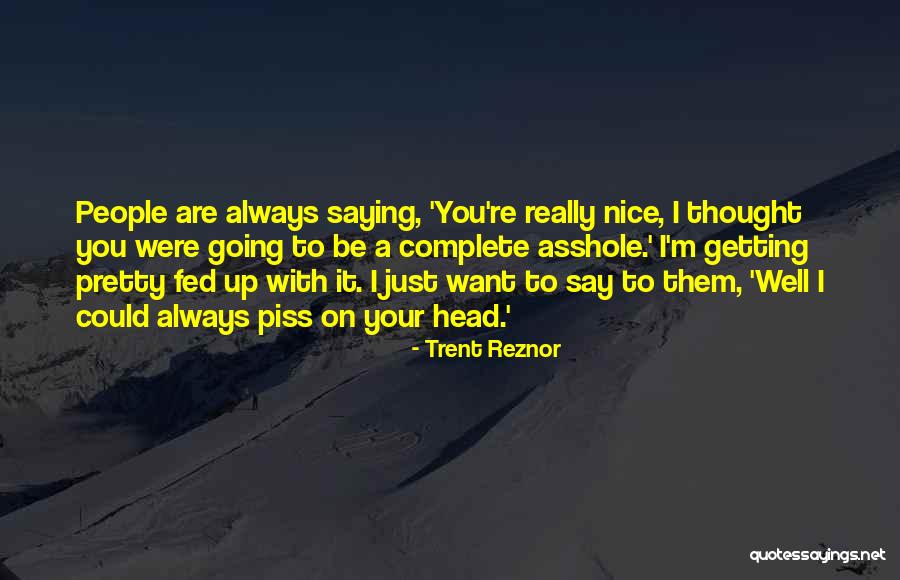 Espatial Login Quotes By Trent Reznor Espatial Login Quotes By Trent Reznor