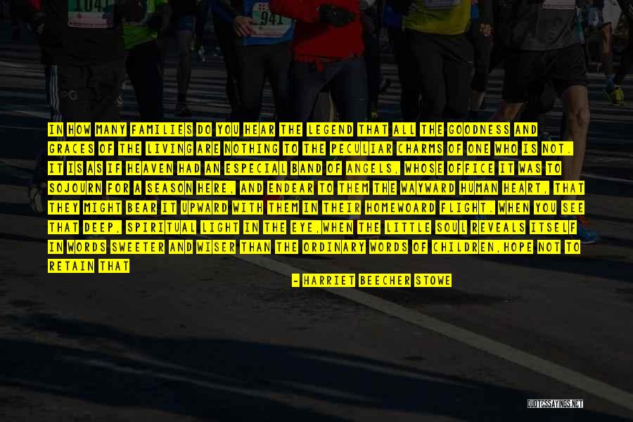 Especial Quotes By Harriet Beecher Stowe Especial Quotes By Harriet Beecher Stowe