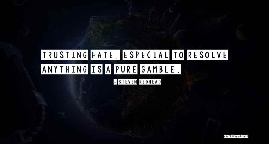 Especial Quotes By Steven Redhead Especial Quotes By Steven Redhead