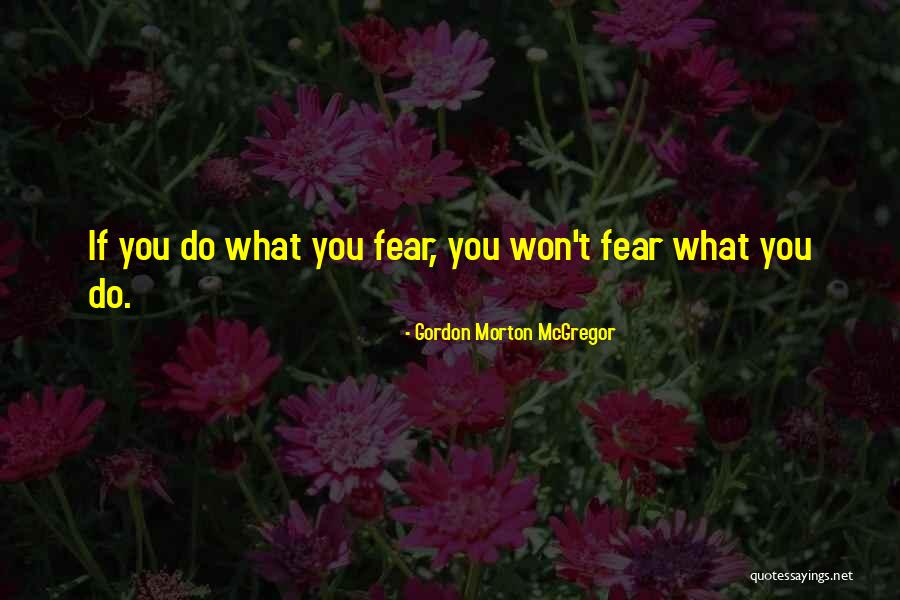 Especiales De Walgreens Quotes By Gordon Morton McGregor Especiales De Walgreens Quotes By Gordon Morton McGregor