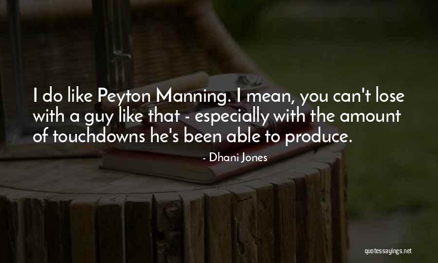 Especially With You Quotes By Dhani Jones Especially With You Quotes By Dhani Jones