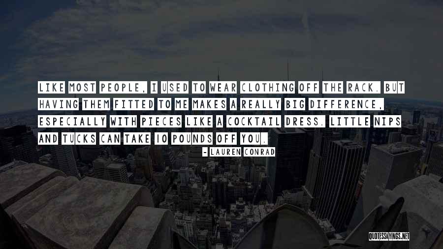 Especially Yours Clothing Quotes By Lauren Conrad Especially Yours Clothing Quotes By Lauren Conrad