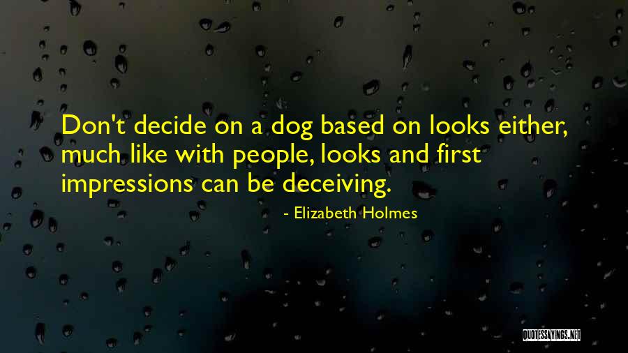 Espectadores Quotes By Elizabeth Holmes Espectadores Quotes By Elizabeth Holmes