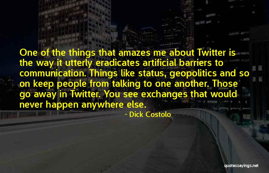 Especulativas Quotes By Dick Costolo Especulativas Quotes By Dick Costolo