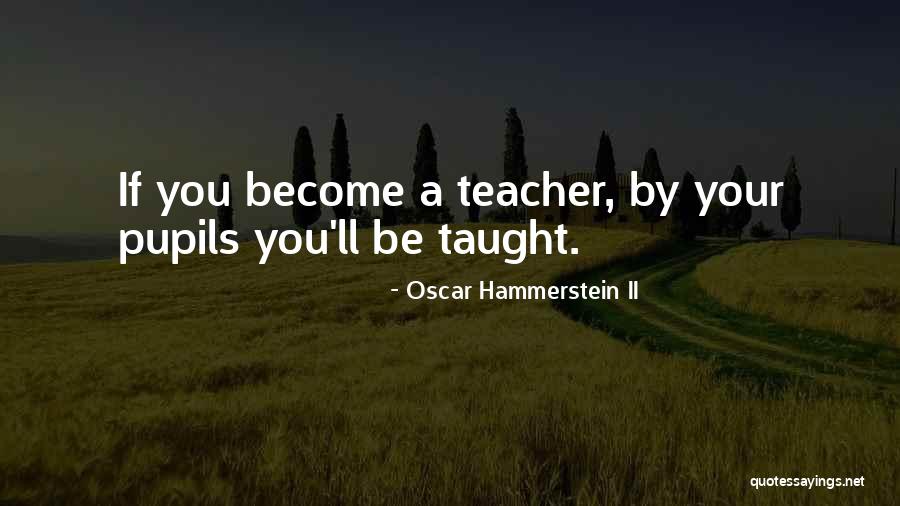 Espejos Esfericos Quotes By Oscar Hammerstein II Espejos Esfericos Quotes By Oscar Hammerstein II