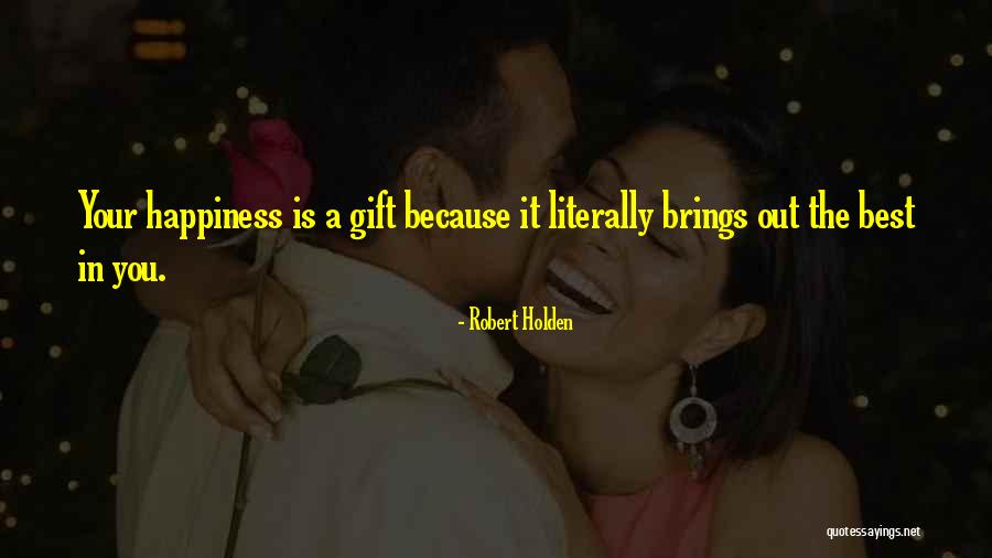 Espejos Grandes Quotes By Robert Holden
