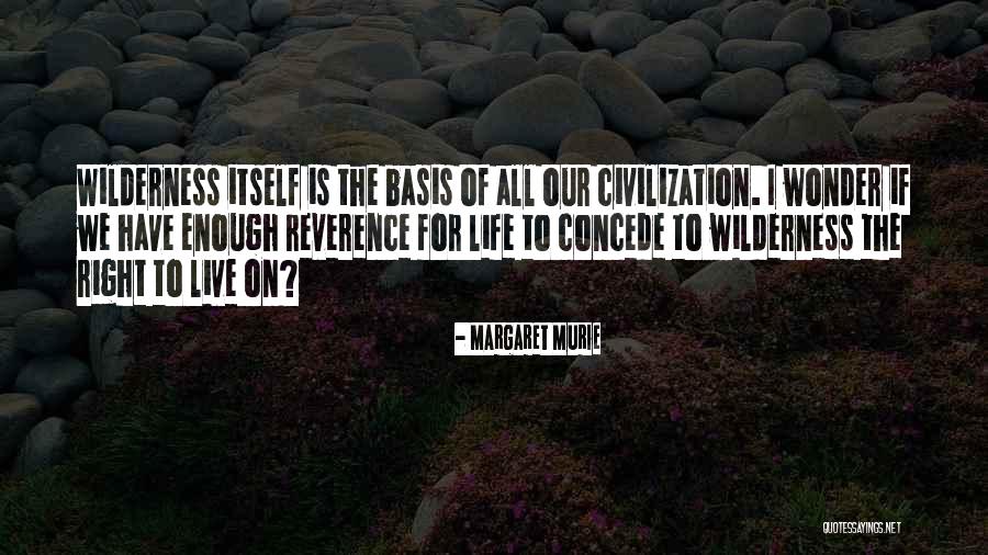 Espelette Quotes By Margaret Murie Espelette Quotes By Margaret Murie