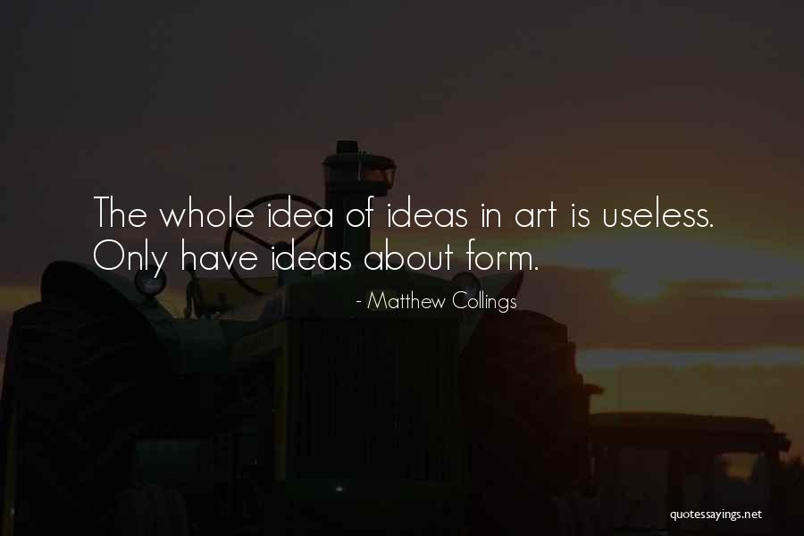 Espelhado Quotes By Matthew Collings