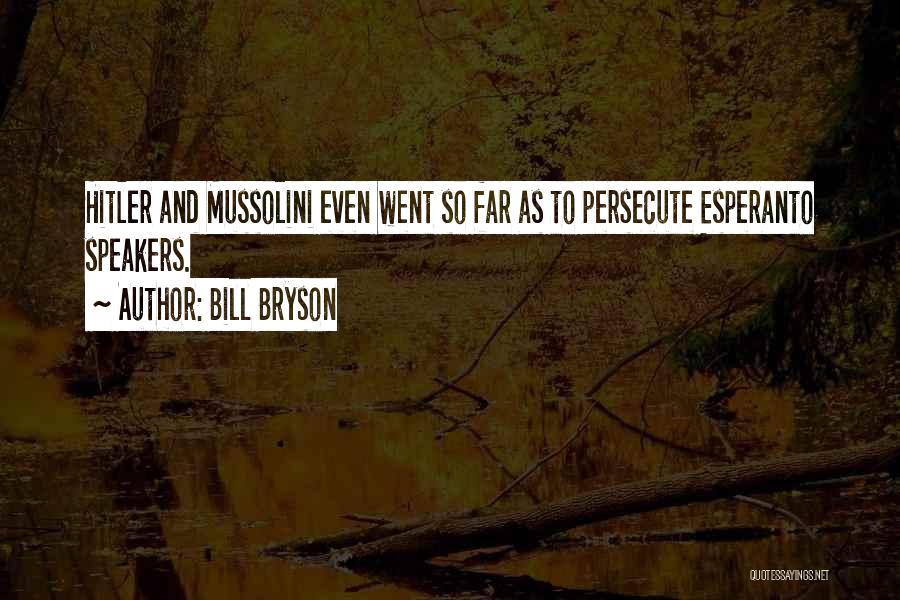 Esperanto Quotes By Bill Bryson