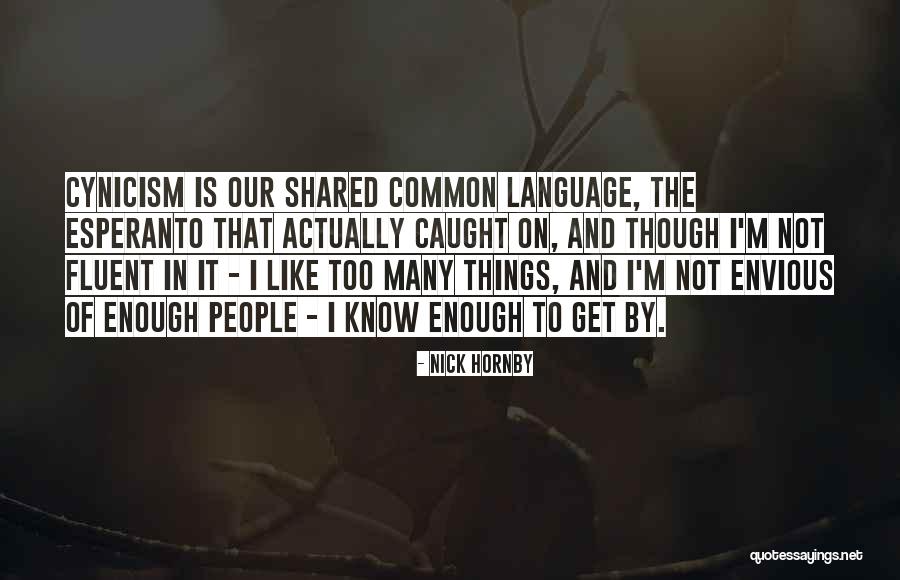 Esperanto Quotes By Nick Hornby Esperanto Quotes By Nick Hornby