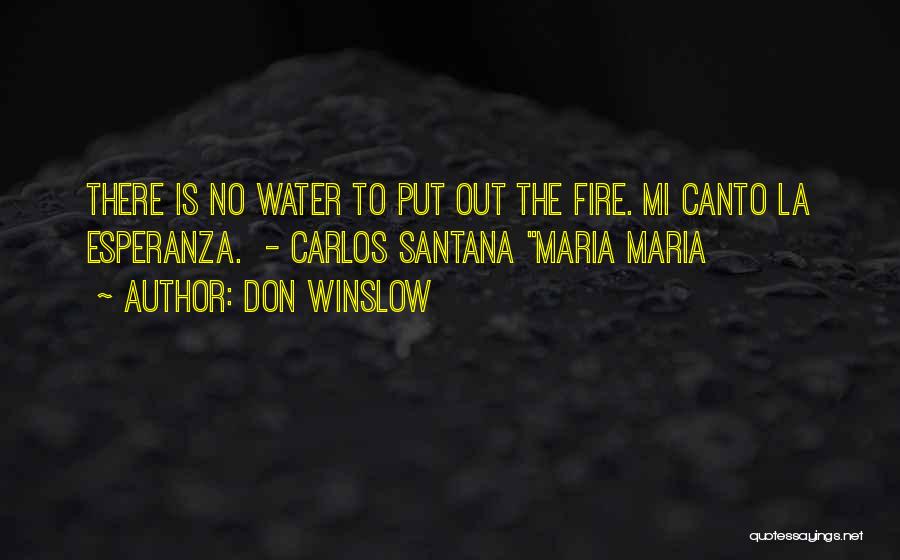 Esperanza Quotes By Don Winslow