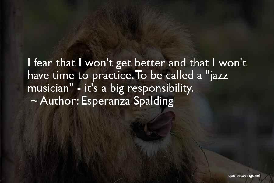 Esperanza Quotes By Esperanza Spalding