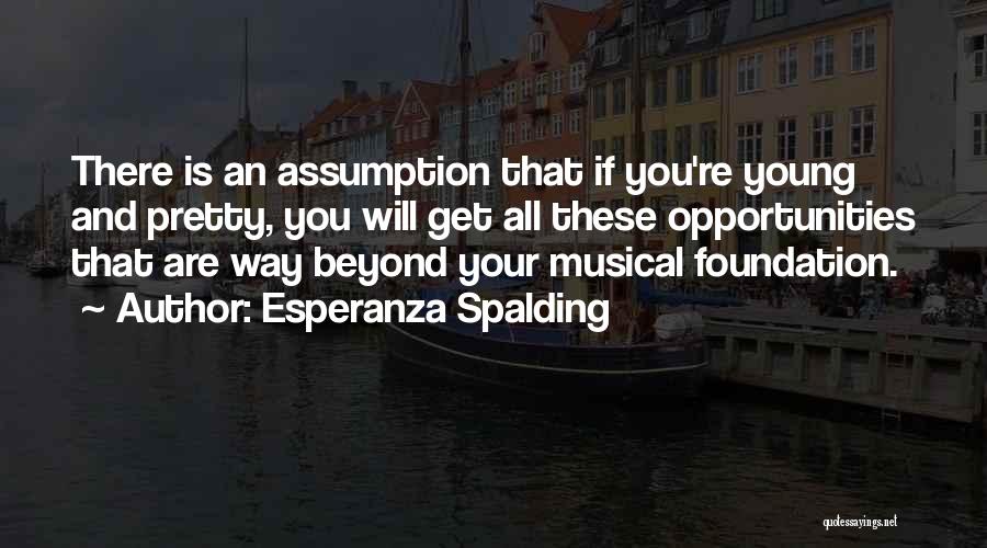 Esperanza Quotes By Esperanza Spalding