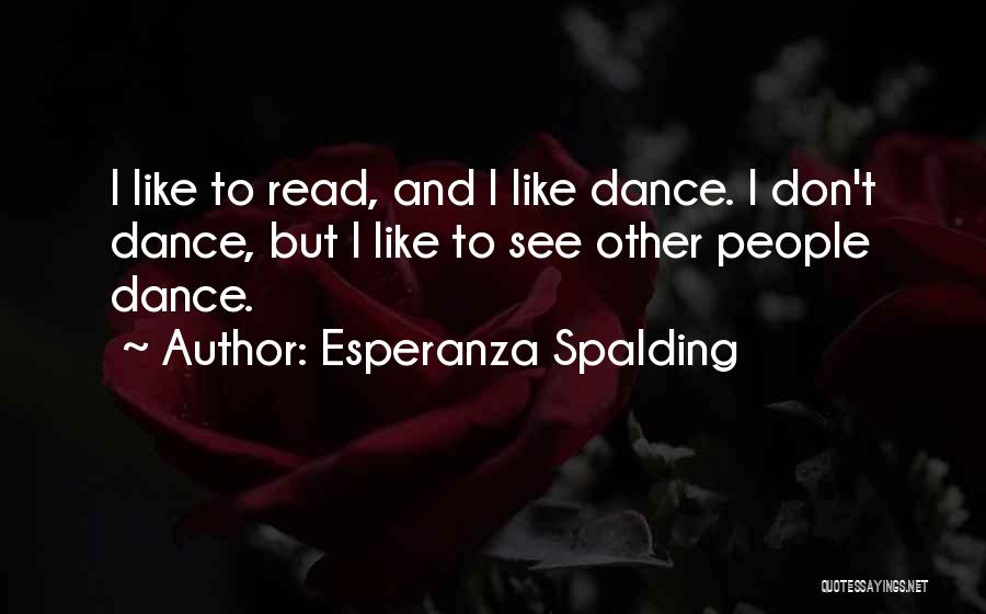 Esperanza Quotes By Esperanza Spalding