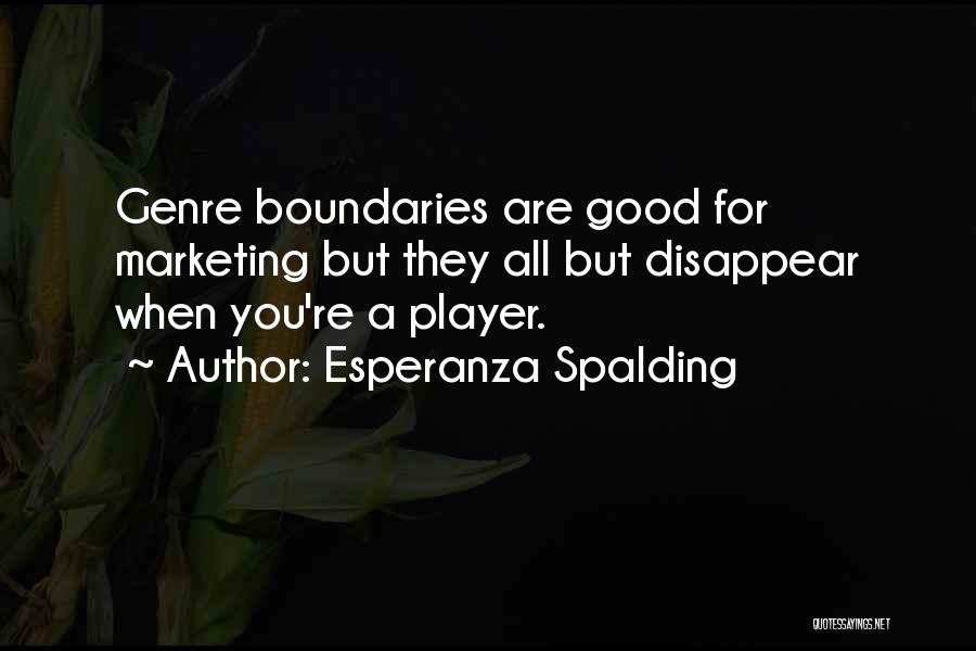 Esperanza Quotes By Esperanza Spalding