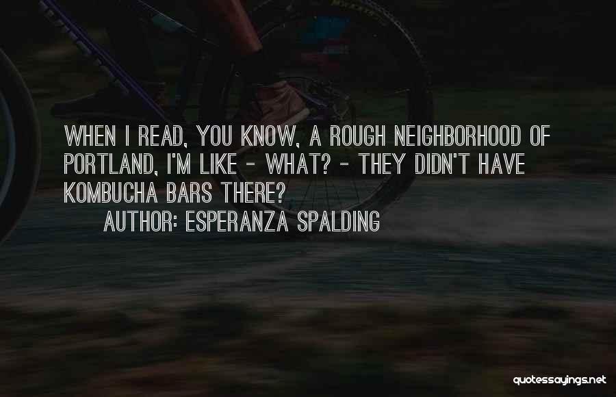 Esperanza Quotes By Esperanza Spalding