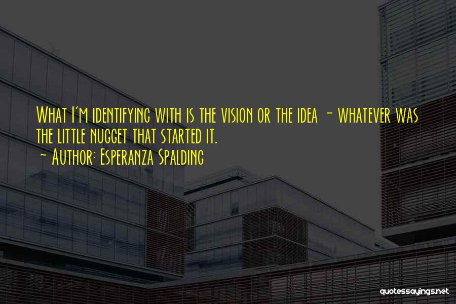 Esperanza Quotes By Esperanza Spalding