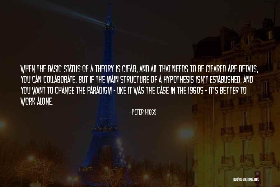 Esperanzada En Quotes By Peter Higgs Esperanzada En Quotes By Peter Higgs