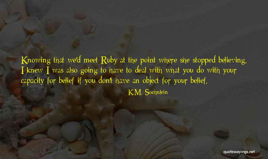 Esperero Canyon Quotes By K.M. Soehnlein Esperero Canyon Quotes By K.M. Soehnlein