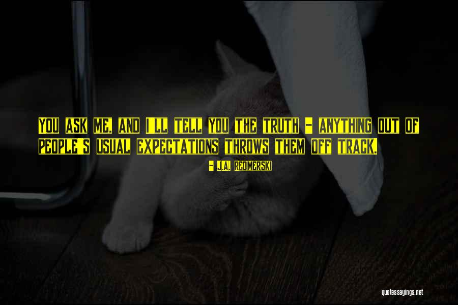 Esperienza Religiosa Quotes By J.A. Redmerski Esperienza Religiosa Quotes By J.A. Redmerski