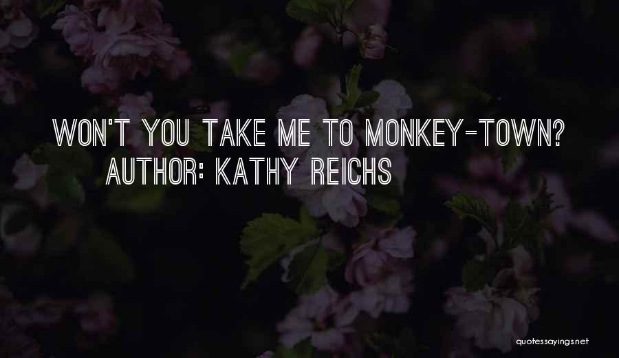 Espertech Quotes By Kathy Reichs