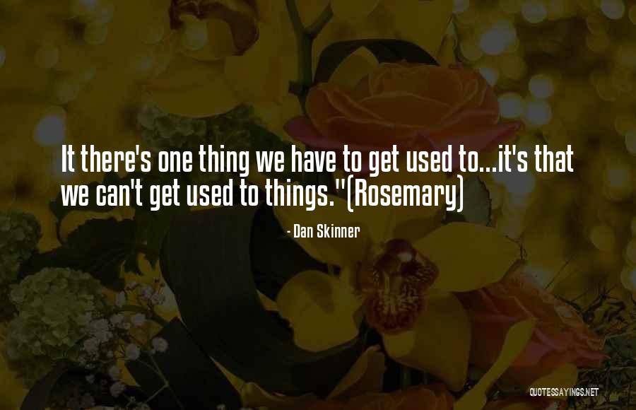 Espetus Quotes By Dan Skinner Espetus Quotes By Dan Skinner