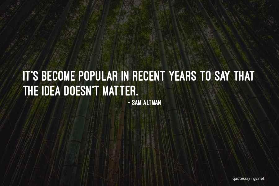 Espigado De Madera Quotes By Sam Altman Espigado De Madera Quotes By Sam Altman