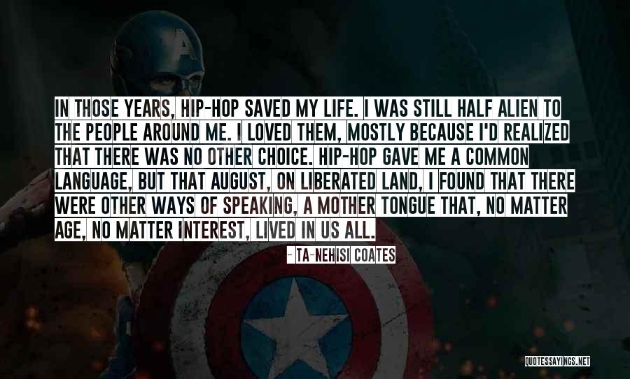 Espinafres Quotes By Ta-Nehisi Coates Espinafres Quotes By Ta-Nehisi Coates