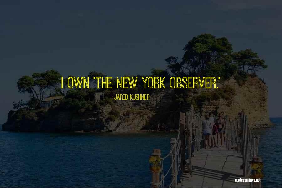 Espinas En Quotes By Jared Kushner Espinas En Quotes By Jared Kushner