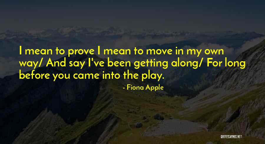 Espiner Caseros Quotes By Fiona Apple Espiner Caseros Quotes By Fiona Apple