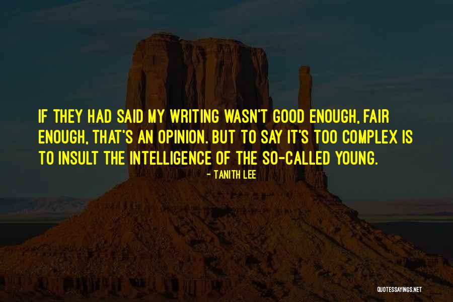 Espinheira Rio Quotes By Tanith Lee Espinheira Rio Quotes By Tanith Lee
