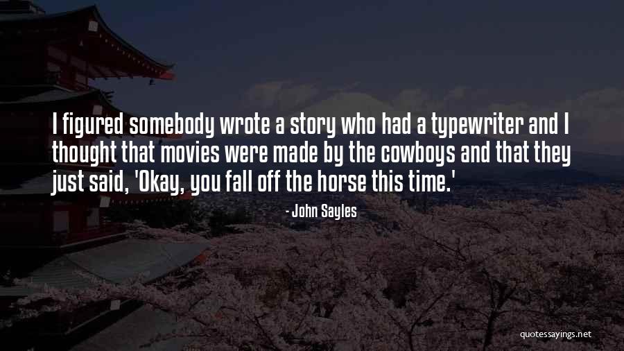Espinho Webcam Quotes By John Sayles Espinho Webcam Quotes By John Sayles