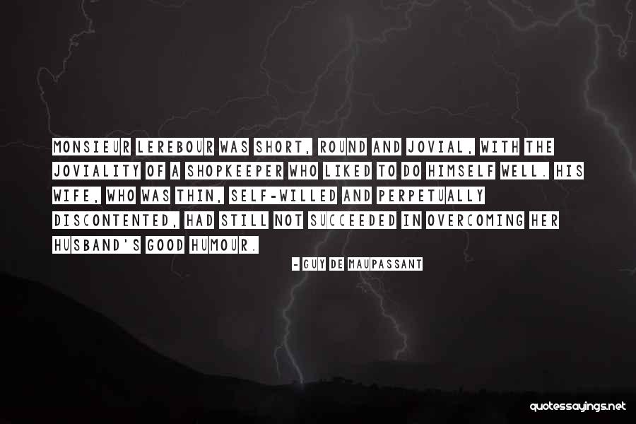 Espinho Zerozero Quotes By Guy De Maupassant Espinho Zerozero Quotes By Guy De Maupassant