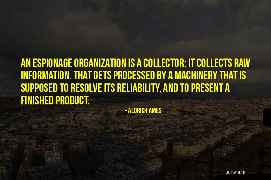 Espionage Quotes By Aldrich Ames Espionage Quotes By Aldrich Ames