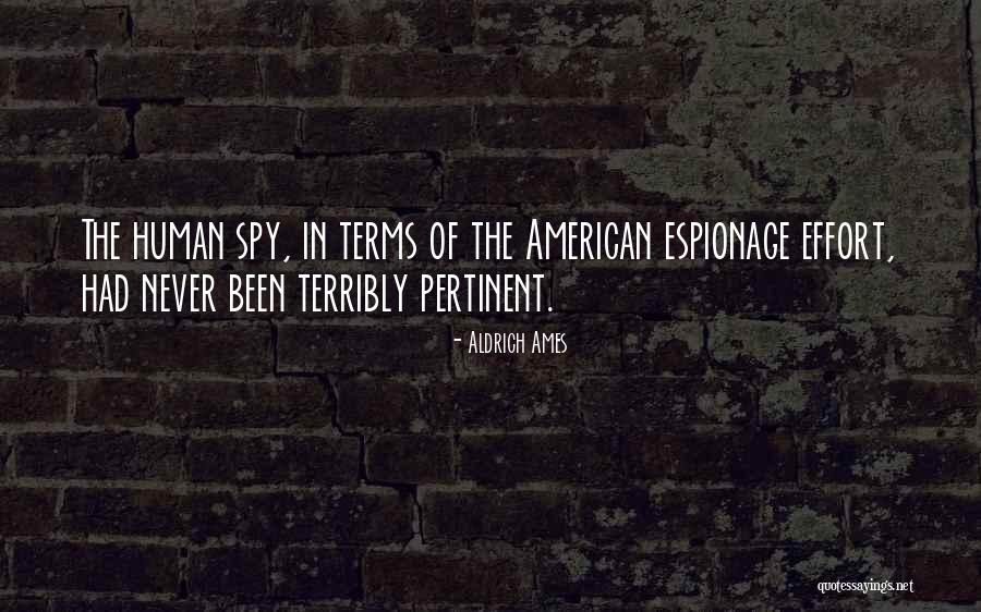 Espionage Quotes By Aldrich Ames Espionage Quotes By Aldrich Ames